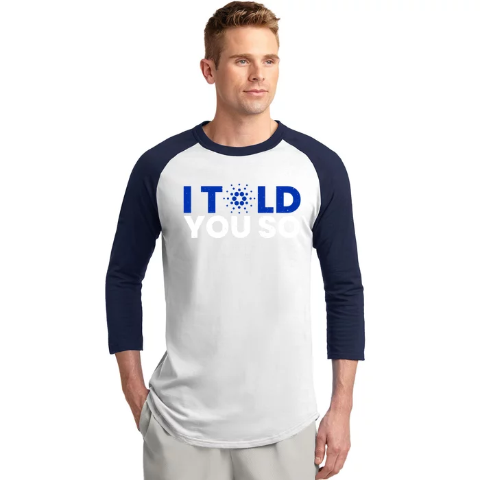 I Told You Cardano Ada Token Millionaire Coin Gift Baseball Sleeve Shirt