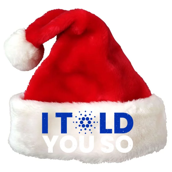 I Told You Cardano Ada Token Millionaire Coin Gift Premium Christmas Santa Hat