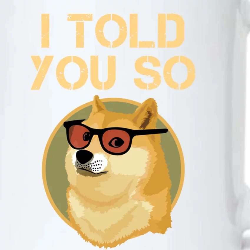 I Told You So To Hodl Dogecoin Now Doge Is Rich Millionaire Gift Black Color Changing Mug