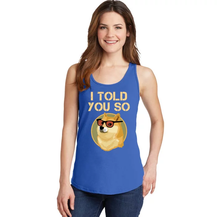 I Told You So To Hodl Dogecoin Now Doge Is Rich Millionaire Gift Ladies Essential Tank