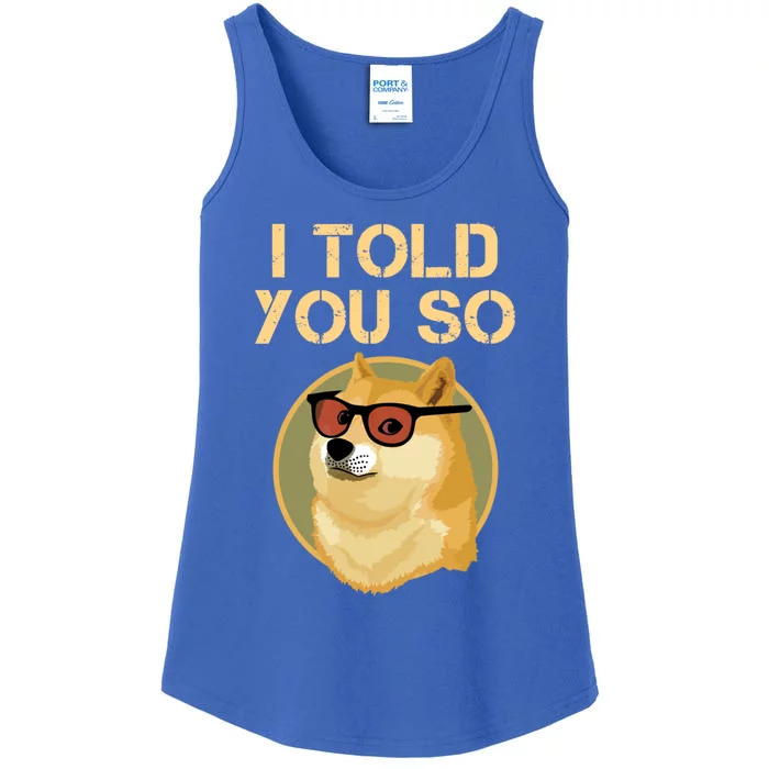 I Told You So To Hodl Dogecoin Now Doge Is Rich Millionaire Gift Ladies Essential Tank