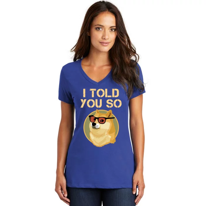 I Told You So To Hodl Dogecoin Now Doge Is Rich Millionaire Gift Women's V-Neck T-Shirt