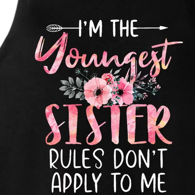 IM The Youngest Sister Rules DonT Apply To Me Floral Cute Ladies Tri-Blend Wicking Tank