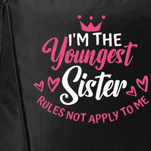 Im The Youngest Sister Rules Not Apply To Me Funny Matching City Backpack