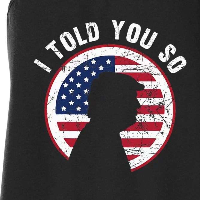 I Told You So Trump I M Back I Told You So Women's Racerback Tank