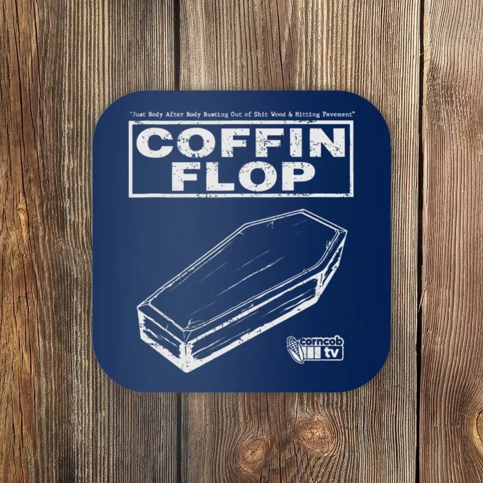 I Think You Should Leave Corncob TV Coffin Flop Coaster