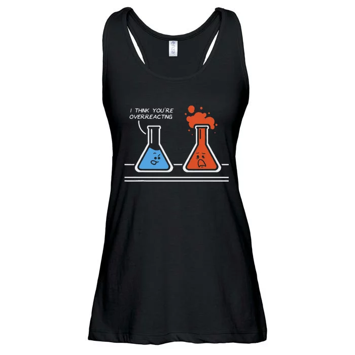 I Think YouRe Overreacting Funny Nerd Science Chemistry Ladies Essential Flowy Tank