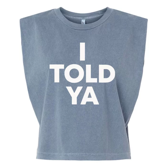 I Told Ya Tennis I Told You Garment-Dyed Women's Muscle Tee