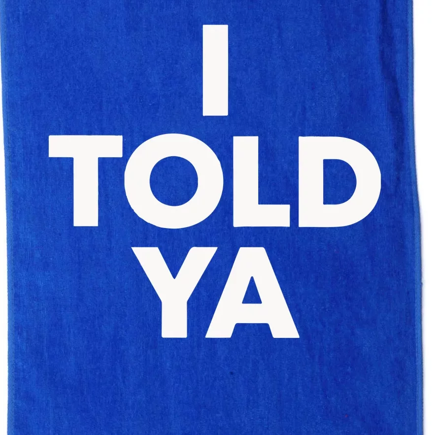 I Told Ya Tennis I Told You Platinum Collection Golf Towel