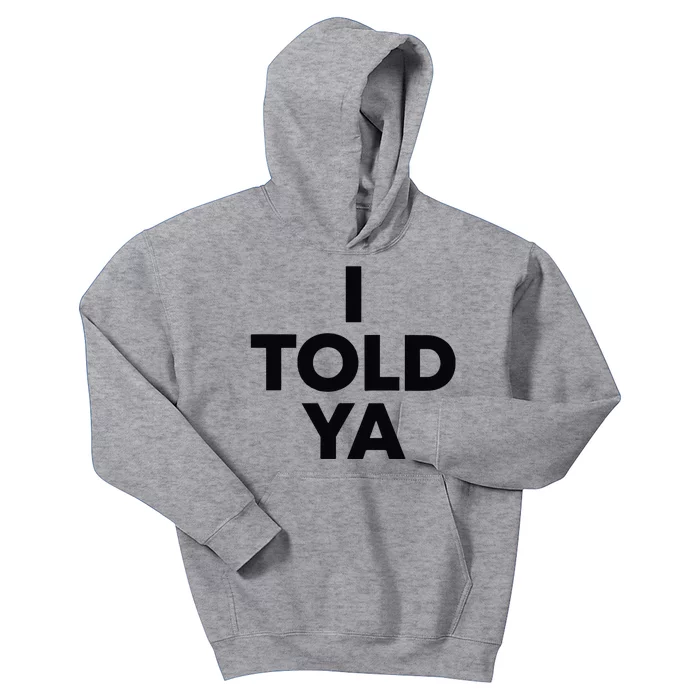 I Told Ya Tennis I Told You Kids Hoodie