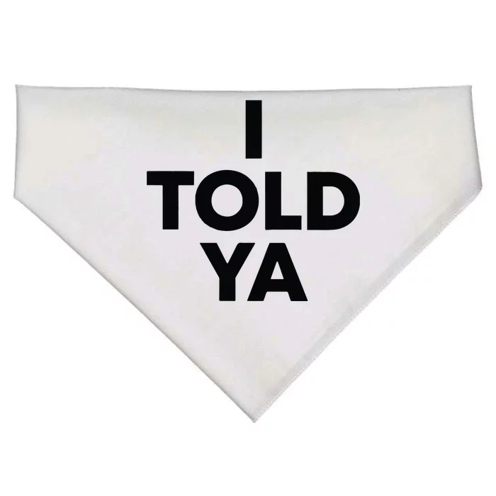 I Told Ya Tennis I Told You USA-Made Doggie Bandana