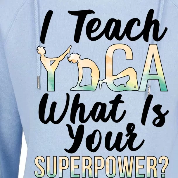 I Teach Yoga Instructor Yoga Teacher Gift Womens Funnel Neck Pullover Hood