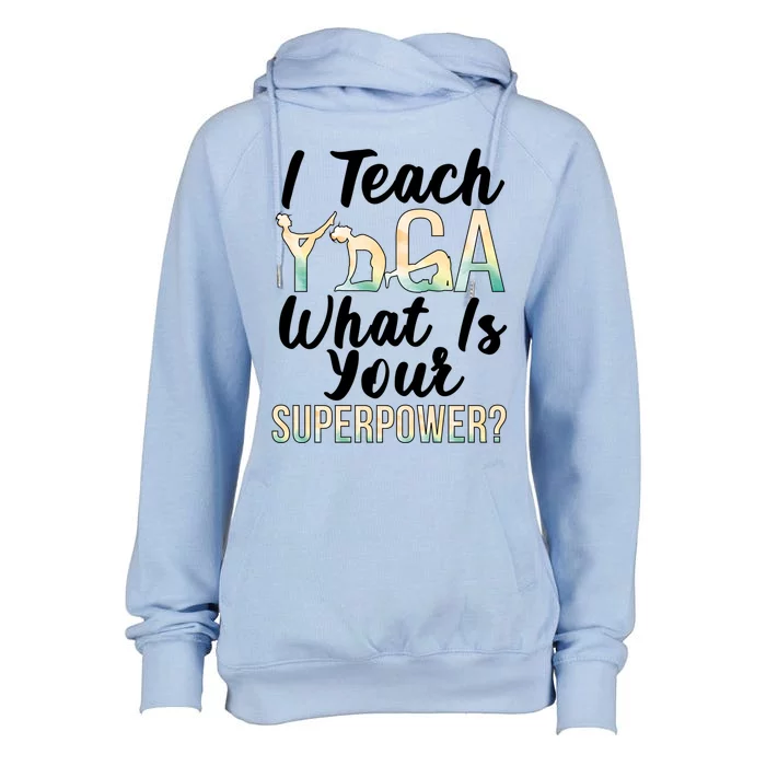 I Teach Yoga Instructor Yoga Teacher Gift Womens Funnel Neck Pullover Hood