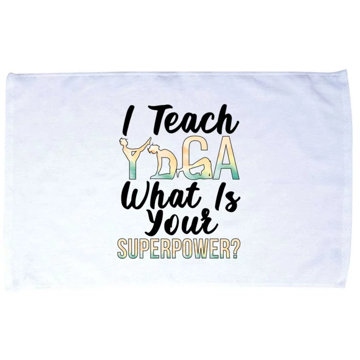 I Teach Yoga Instructor Yoga Teacher Gift Microfiber Hand Towel