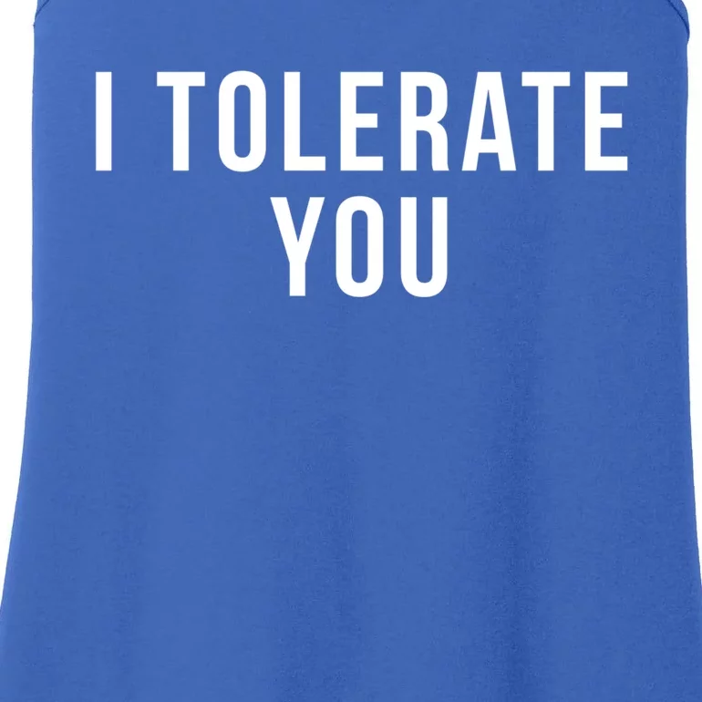 I Tolerate You Funny Valentines Day Gift Ladies Essential Tank