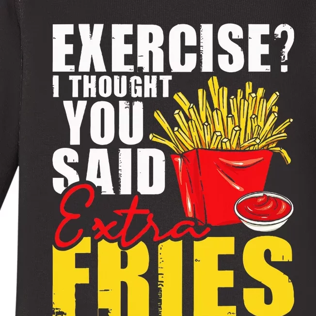 I Thought You Said Extra Fries Fast Food Lover French Fry Baby Long Sleeve Bodysuit