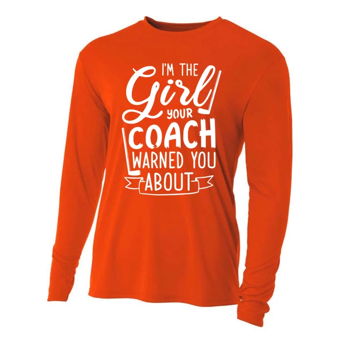 IM The Your Coach Warned You About Ice Hockey Gift Funny Gift Cooling Performance Long Sleeve Crew