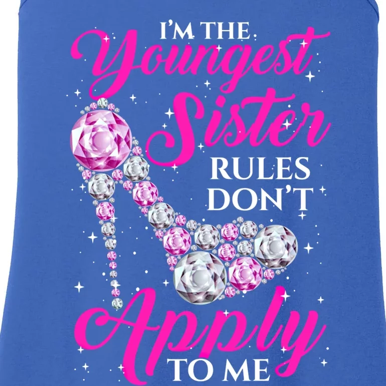 I'm The Youngest Rules Dont Apply To Me Youngest Sister Gift Ladies Essential Tank