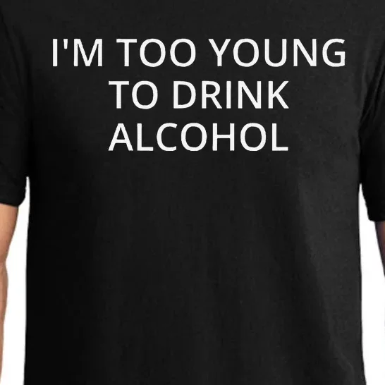 IM Too Young To Drink Alcohol Pajama Set