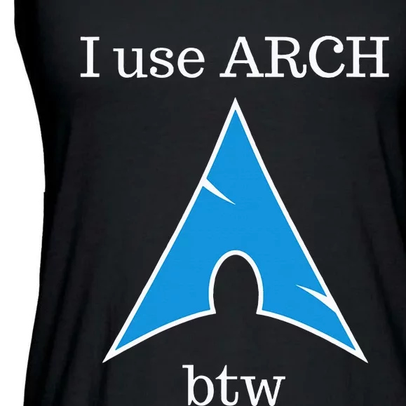 I Use Arch Btw Ladies Essential Flowy Tank