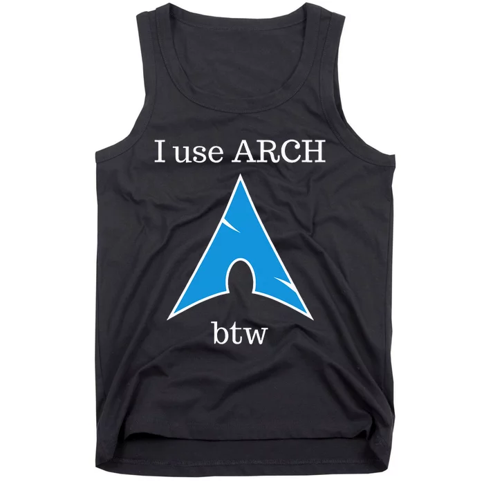 I Use Arch Btw Tank Top