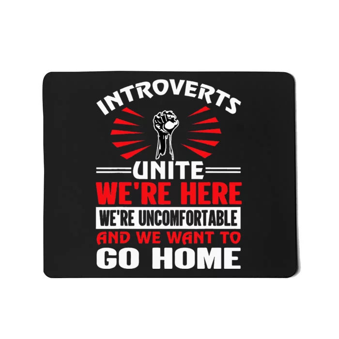 Introverts Unite Funny Anti Social Mousepad