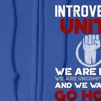 Introverts Unite Funny Quote Gift Funny Gift Meaningful Gift Full Zip Hoodie