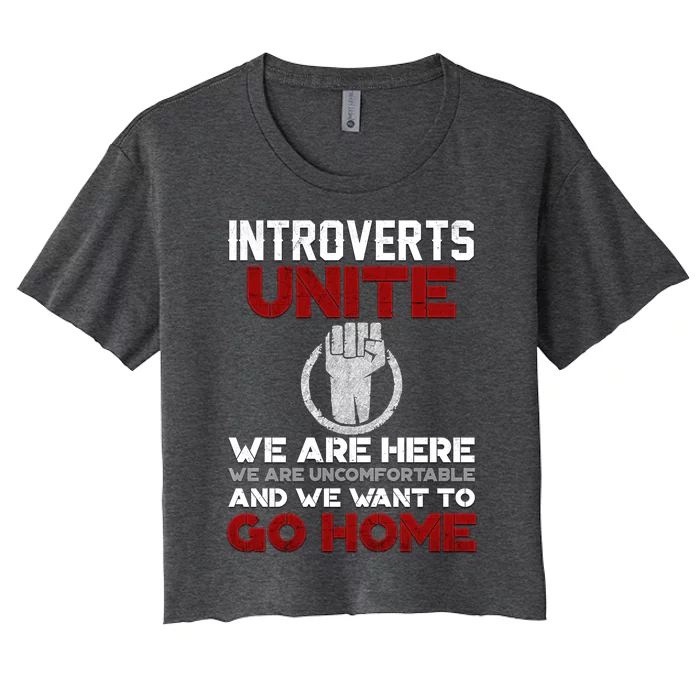 Introverts Unite Funny Quote Gift Funny Gift Meaningful Gift Women's Crop Top Tee