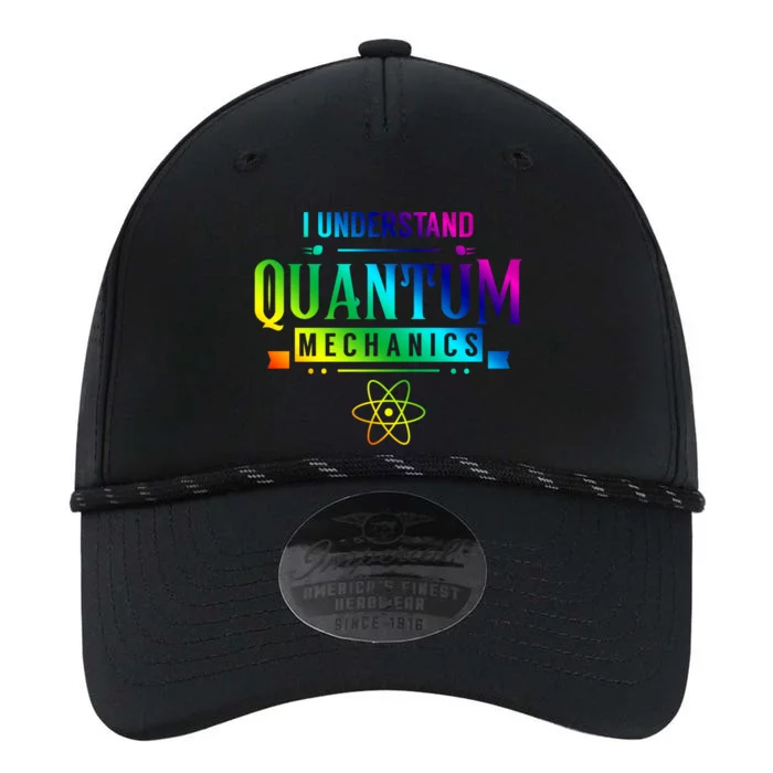 I Understand Quantum Mechanics Scientist Physicist Physics Gift Performance The Dyno Cap