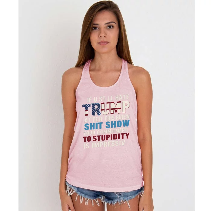 If U Still Hate Trump After Bidens Show Is Impressive Women's Knotted Racerback Tank