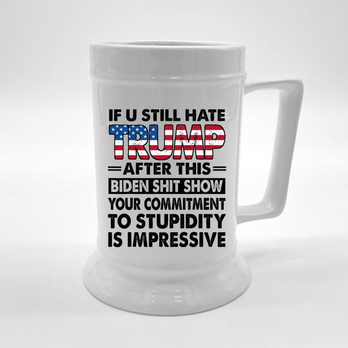 If U Still Hate Trump After This Biden Front & Back Beer Stein