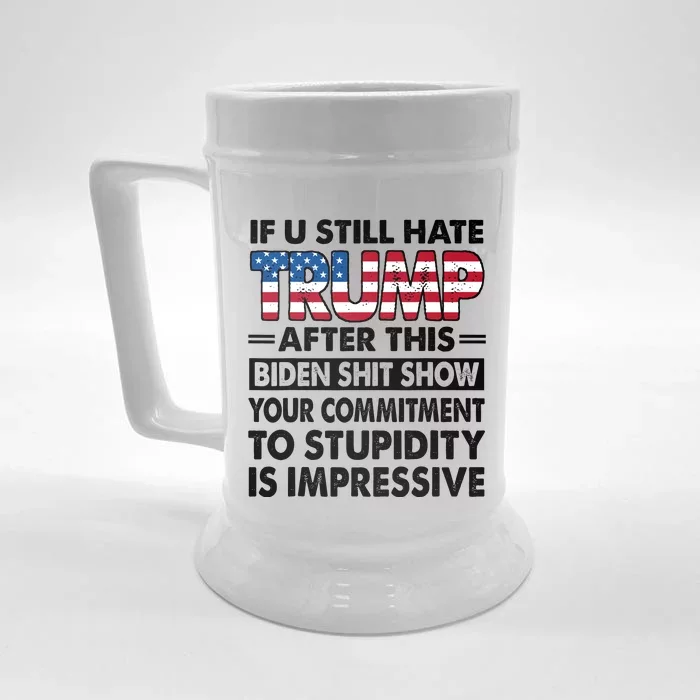 If U Still Hate Trump After This Biden Front & Back Beer Stein