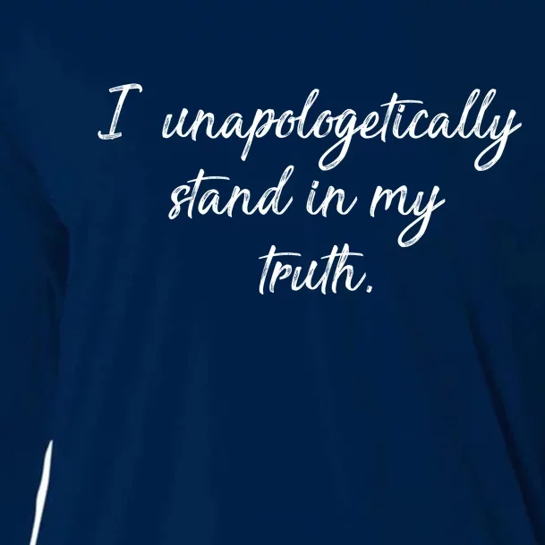 I Unapologetically Stand Inn My Truth Cooling Performance Long Sleeve Crew