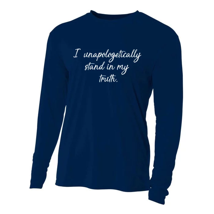 I Unapologetically Stand Inn My Truth Cooling Performance Long Sleeve Crew