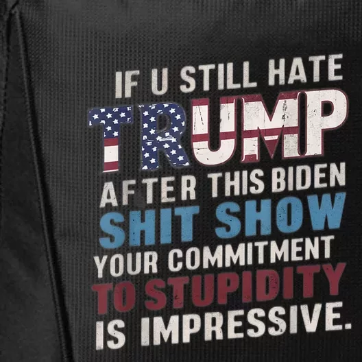 If U Still Hate Trump After BidenS Show Is Impressive Gift City Backpack