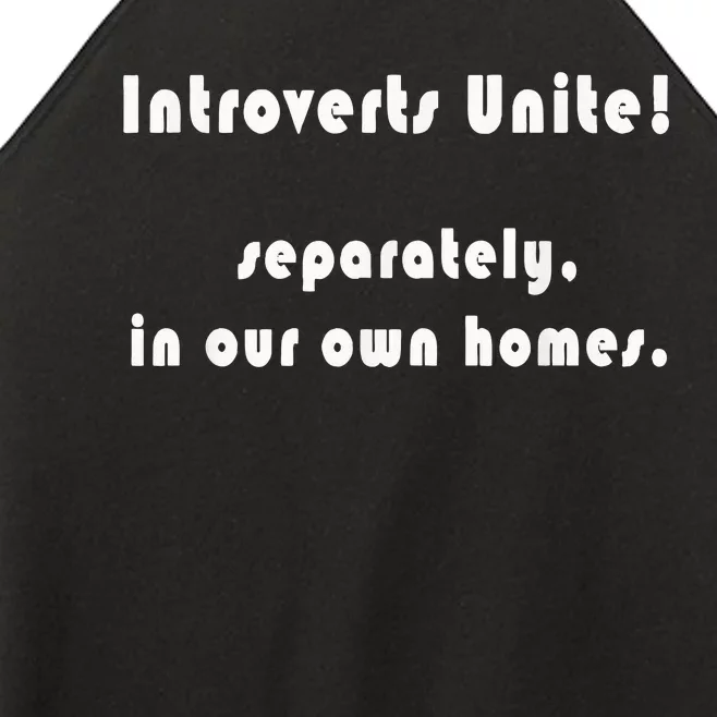 Introverts Unite... Separately In Our Own Homes. Women’s Perfect Tri Rocker Tank