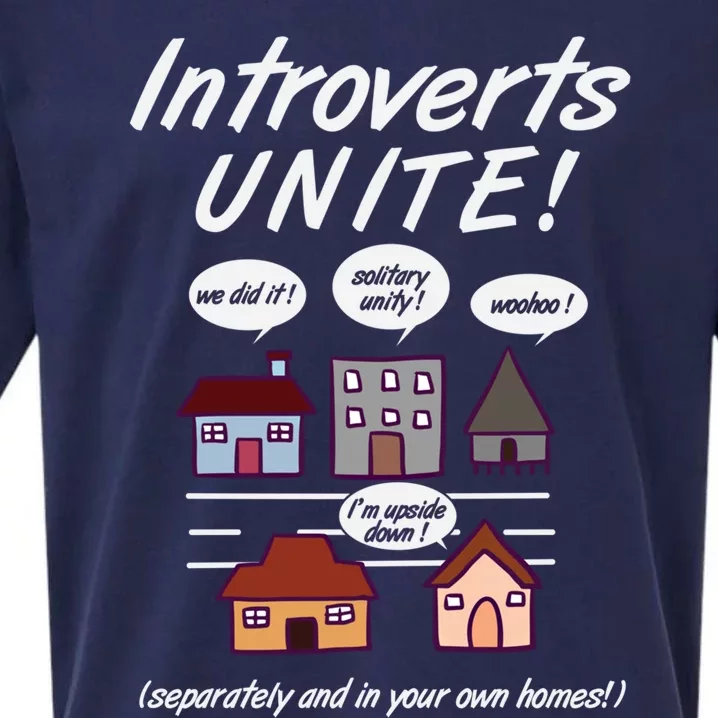 Introverts Unite Separately And In Your Own Home Great Gift Sueded Cloud Jersey T-Shirt