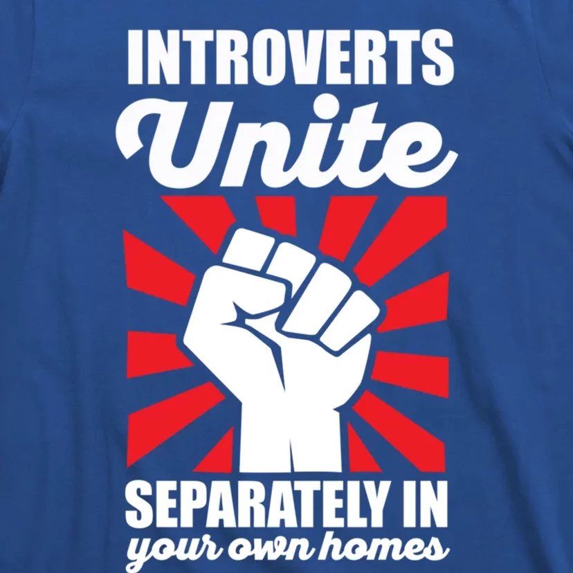 Introverts Unite Separately In Home Funny Saying Antisocial Cute Gift T-Shirt