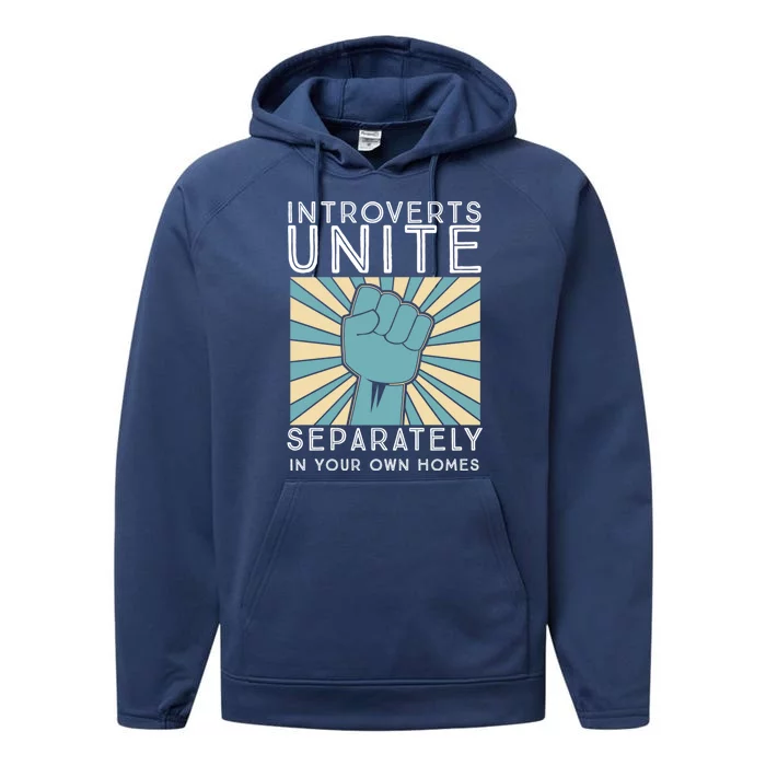 Introverts Unite Separately In Your Own Homes Funny Gift Performance Fleece Hoodie