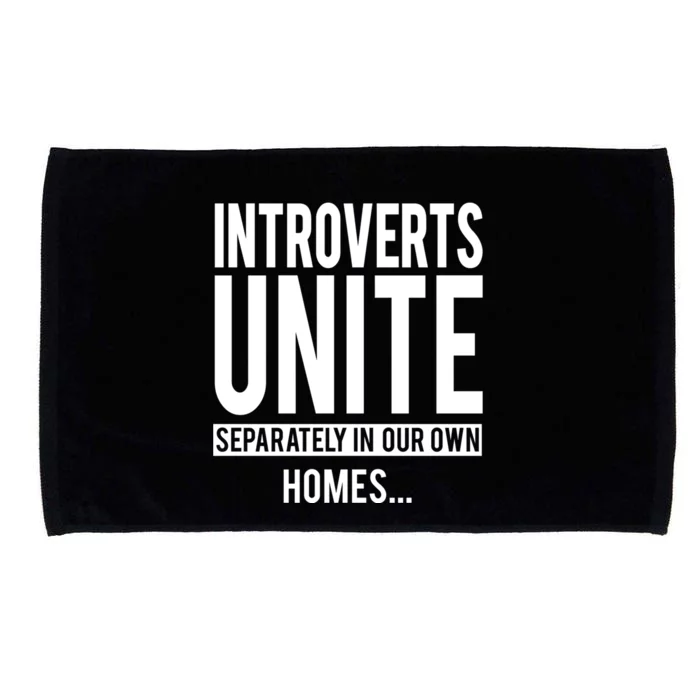 Introverts Unite Separately Your Own Homes Antisocial Gift Great Gift Microfiber Hand Towel