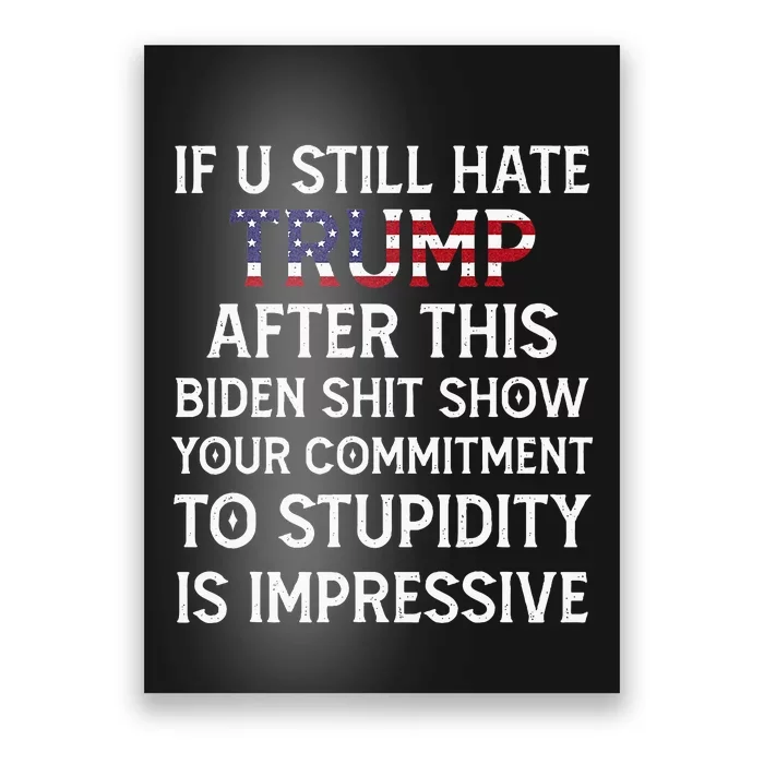 If U Still Hate Trump After This Biden Poster