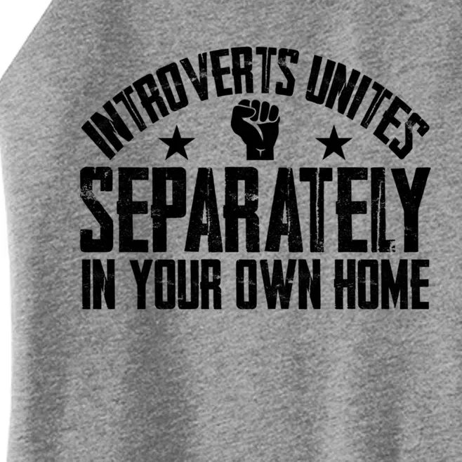 Introverts Unites Separately In Your Own Home Giftgiftgift Cool Gift Women’s Perfect Tri Rocker Tank