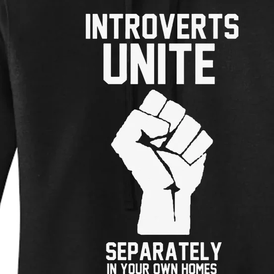 Introverts Unite Separately In Your Own Homes Women's Pullover Hoodie