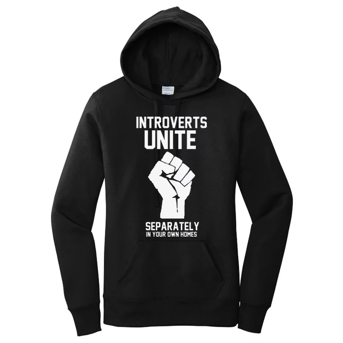 Introverts Unite Separately In Your Own Homes Women's Pullover Hoodie