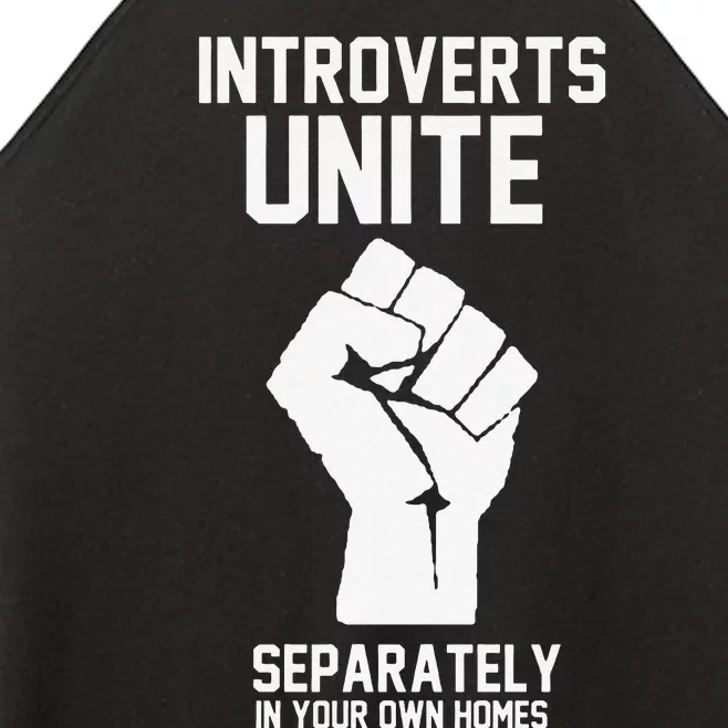 Introverts Unite Separately In Your Own Homes Women’s Perfect Tri Rocker Tank