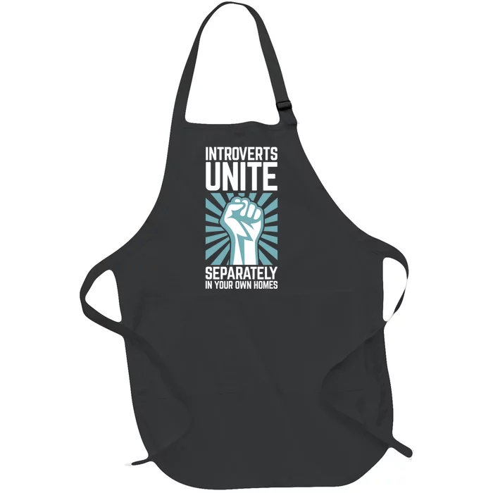 Introverts Unite Separately In Your Own Homes Full-Length Apron With Pocket