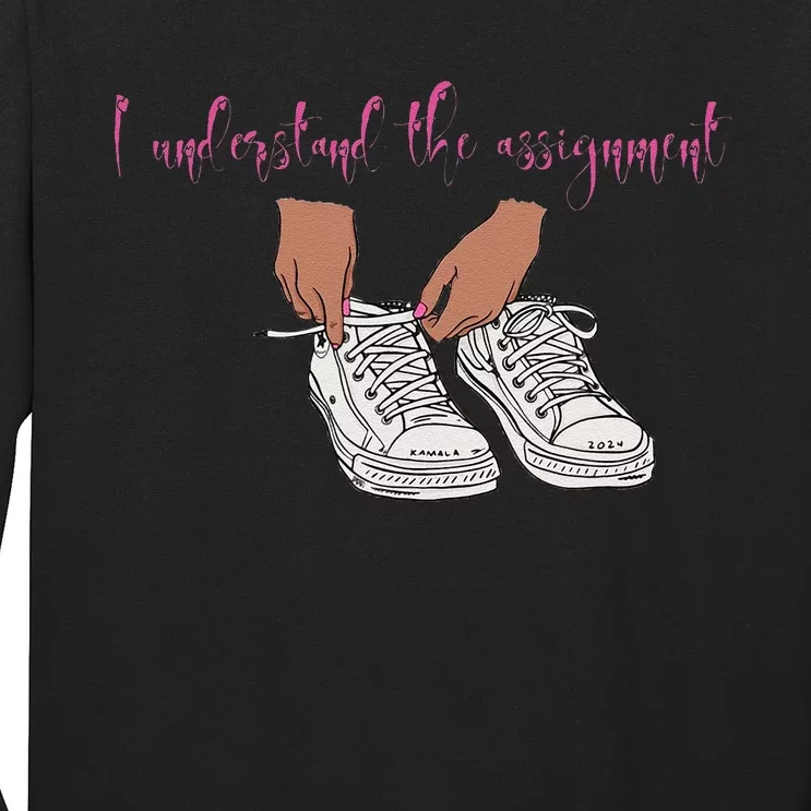 I Understand The Assignment Long Sleeve Shirt