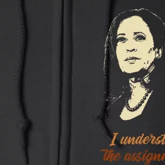 I Understand The Assignment Full Zip Hoodie