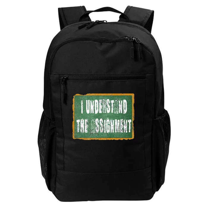 I Understand The Assignment Daily Commute Backpack