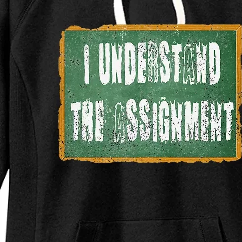 I Understand The Assignment Women's Fleece Hoodie